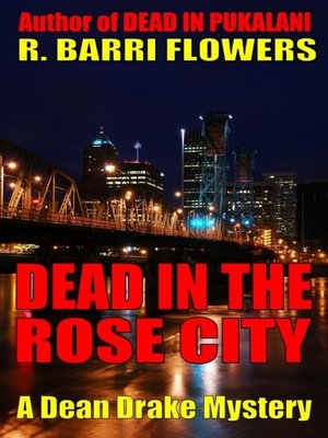 cover image of Dead in the Rose City (A Dean Drake Mystery)